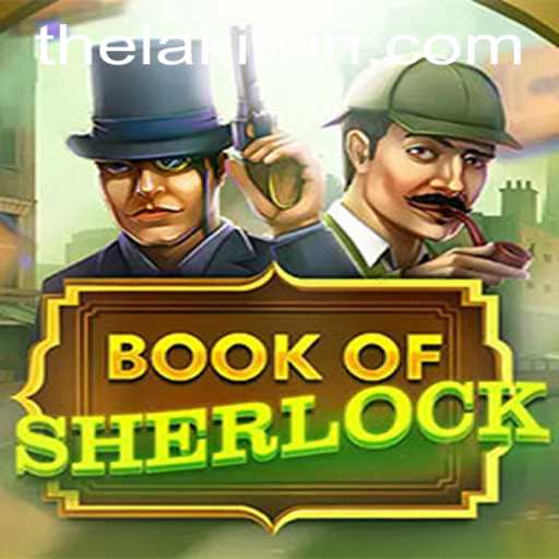 Explore the Thrilling World of BookOfSherlock with LakiWin