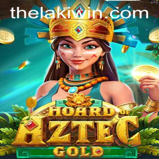 Discover the Exciting World of HoardofAztecgold with LakiWin