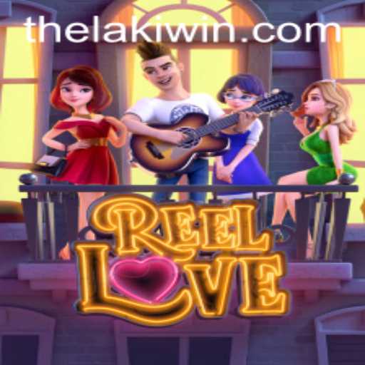 Exploring the Thrills and Features of ReelLove with LakiWin